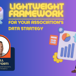 W449: Lightweight Framework for Your Association's Data Strategy Featured Image