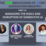 W453: The True Implications of AI for the Association Industry: Part 1 –Managing the Risks and Disru Featured Image
